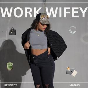 Work Wifey