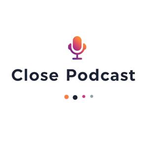 Close Podcast