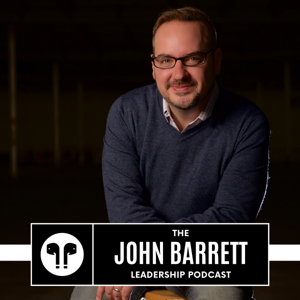 The John Barrett Leadership Podcast