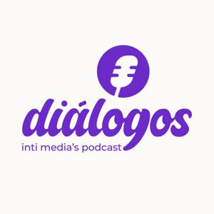 Diálogos, Inti Media's Podcast
