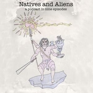 Natives and Aliens