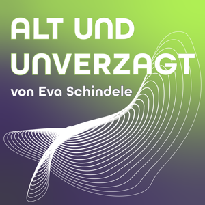 Alt und Unverzagt – Frauen erzählen Geschichte