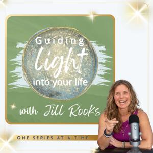 Guiding Light with Jill Rooks