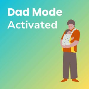 Dad Mode Activated