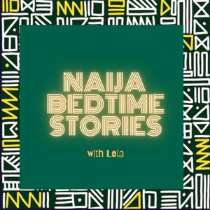 Naija bedtime stories