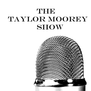 The Taylor Moorey Show