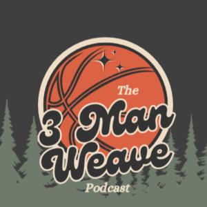 3 Man Weave Podcast