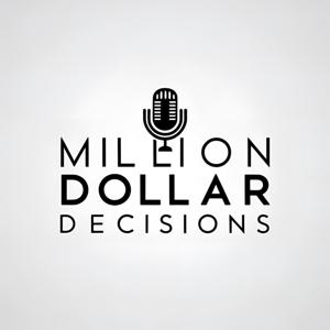 Million Dollar Decisions