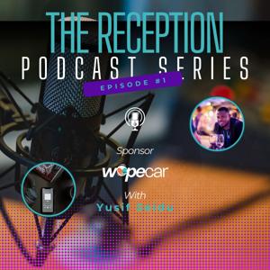 The Reception Podcast