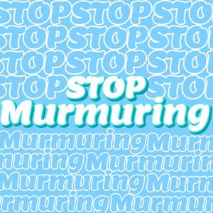 不要自言自語 Stop Murmuring