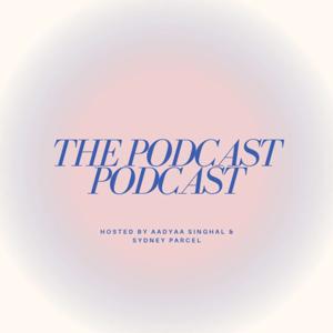 The Podcast Podcast