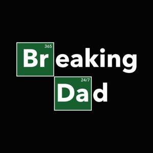 Breaking Dad