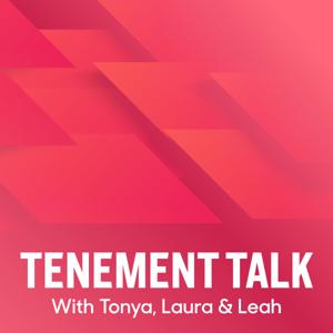 Tenement Talk