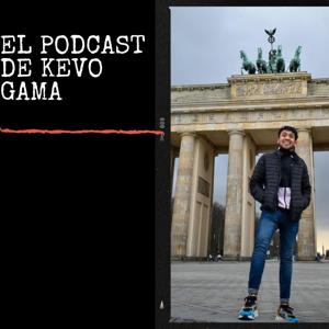 El Podcast de Kevo Gama