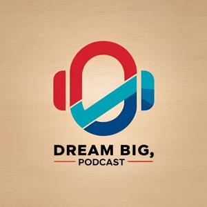 Dream Big, Earn Big