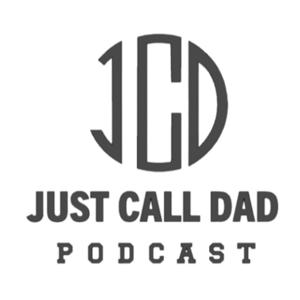 The Just Call Dad Podcast with Coach Sean Patrick by Coach Sean Patrick