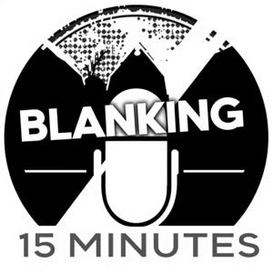Blanking 15 Minutes