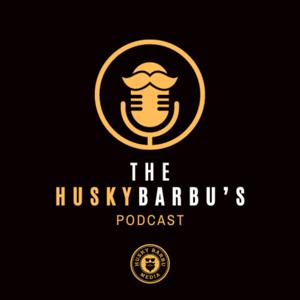The Husky Barbu’s Podcast