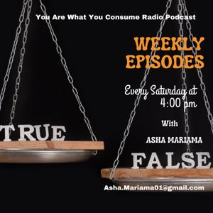 You Are What You Consume Podcast