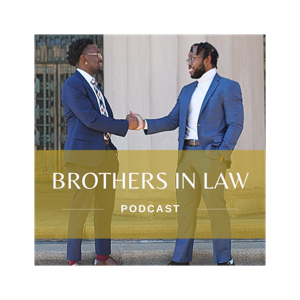 Brothers in Law Podcast