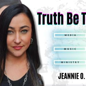 TRUTH BE TOLD with Jeannie O.