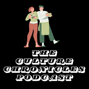 The Culture Chronicles Podcast