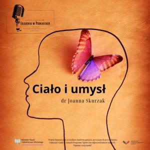 Ciało i umysł - dr Joanna Skurzak