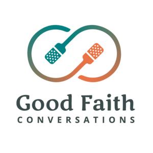 Good Faith conversations
