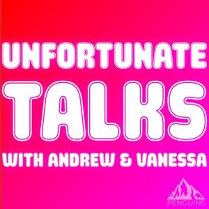 Unfortunate Talks