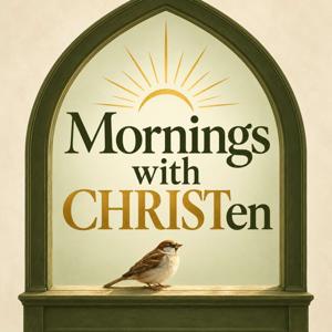 Mornings with CHRISTen