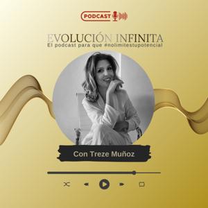 Evolución Infinita. El único Podcast para que #NOLIMITESTUPOTENCIAL