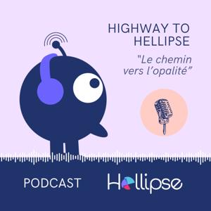 Highway To Hellipse : Le chemin vers l'opalité