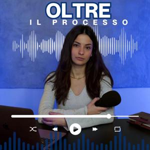 Oltre: Il Processo