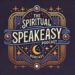The Spiritual Speakeasy