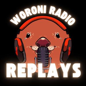 Woroni Radio Replays