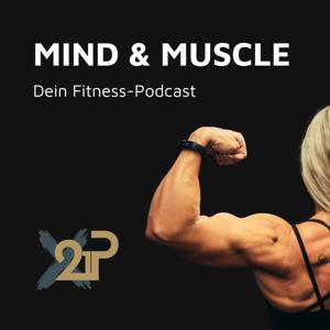 Mind and Muscle - dein Fitness-Podcast