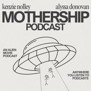 Mothership Podcast