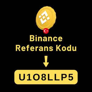 Binance Referans Kodu: U1O8LLP5 (600 USDT Bonus)