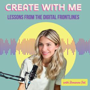 Create with Me: Lessons from the Digital Frontlines