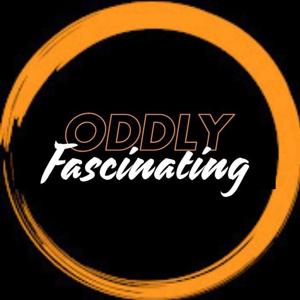 Oddly Fascinating