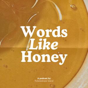 Words Like Honey