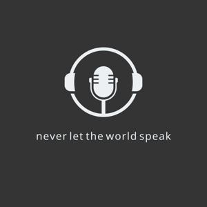 Never Let The World Speak