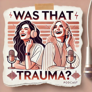 Was That Trauma?