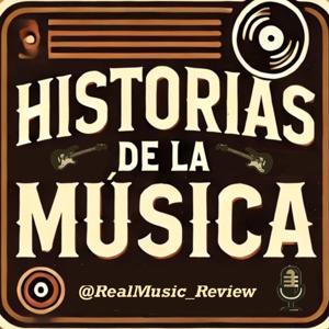 Historias de la Música by Real Music