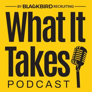 What it Takes Podcast