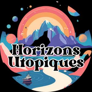 Horizons Utopiques