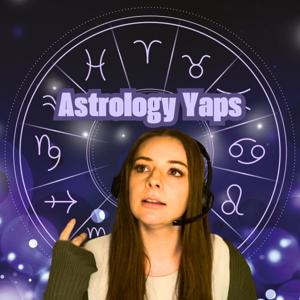Astrology Yaps