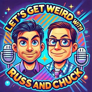 Let's Get Weird Podcast