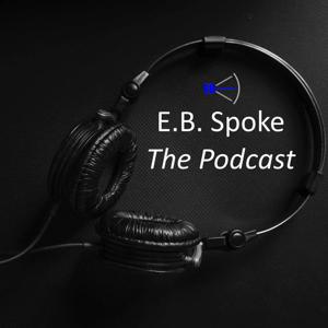 E. B. Spoke - The Podcast