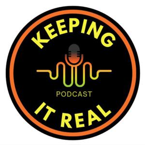 Keeping it real podcast